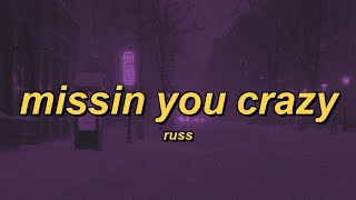 Russ - Missin You Crazy (lyrics)