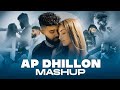 Ap Dhillon Mashup Nonstop Ap Dhillon Mashup Ap Dhillon New Songs Jukebox