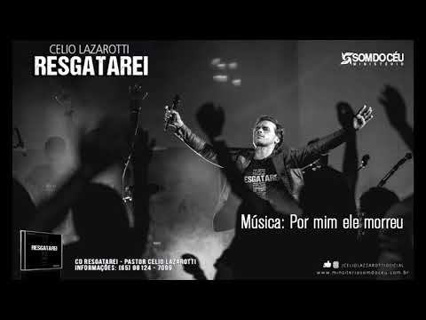 Por Mim Ele Morreu - Celio Lazzarotti