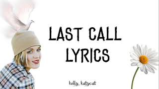 Katy Perry - Last Call (Lyrics) || Katy Hudson 2001