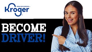 How To Become A Kroger Delivery Driver (2025)