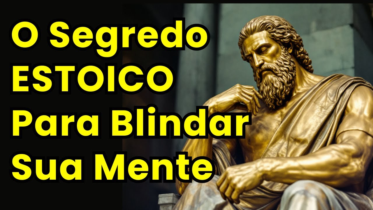 Mente Blindada: Como Ser Inabalável com o Estoicismo