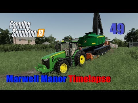 Farming Simulator 19 Timelapse Marwell Manor EP49