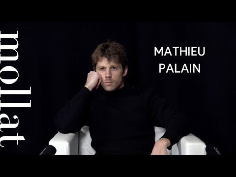 Mathieu Palain - Nos pères, nos frères, nos amis