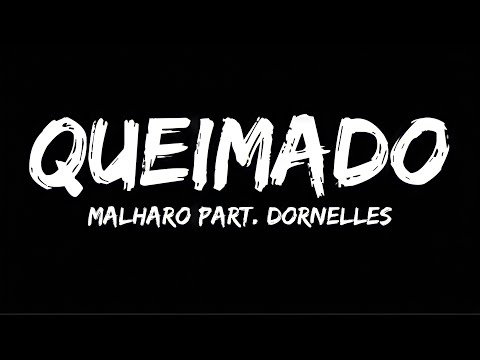 Queimado - Malharo & Dornelles •Lyrics•