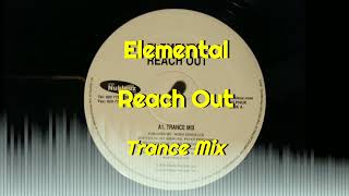 Elemental - Reach Out (Trance Mix)