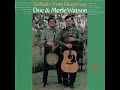 Doc & Merle Watson - Roll In My Sweet Baby's Arms (Official Audio)