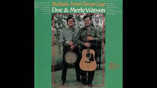 Doc &amp; Merle Watson - Roll In My Sweet Baby's Arms (Official Audio)