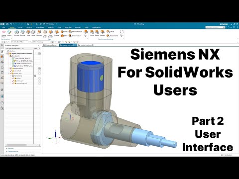 Siemens NX for SolidWorks Users - Part 2 - The User Interface