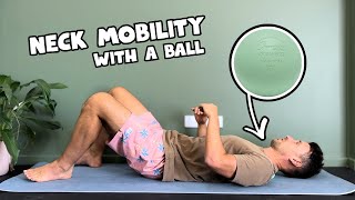 Improve Your Neck Mobility with a Ball