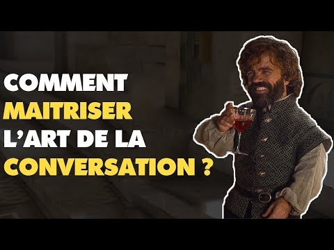 Comment avoir de la conversation : le secret de Tyrion (Game of Thrones)