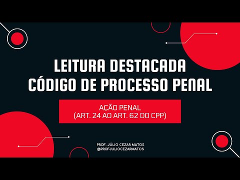 Articles 24 to 62 of the CPP | Criminal Action - CPP in audio | Featured Reading 2025