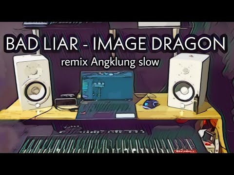 DJ BAD LIAR viral tik tok ( slow remix angklung terbaru 2020 ) by imp