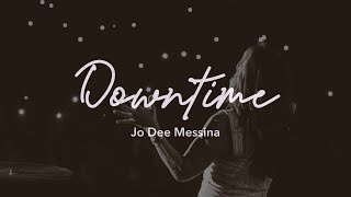 Jo Dee Messina - Downtime (Lyric Video)