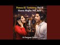 Panna Ki Tamanna Hai K Heera Mujhe Mil Jaye