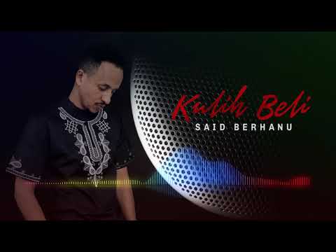 Eritrean Music SAID BERHANU Kulih Beli