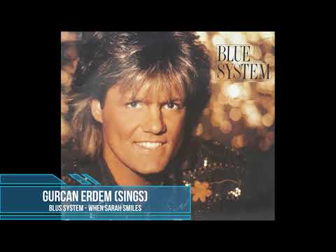 Gurcan Erdem ft.Blue System - When Sarah Smiles