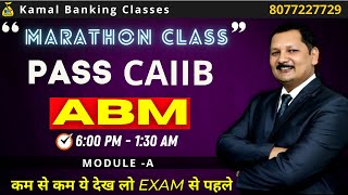 #105 6PM -Pass CAIIB ABM -Marathon Module A Live Class Part 1 -6pm-1:30pm with Kamal Sir !