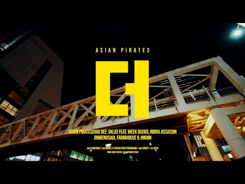 ASIAN PIRATES(RAU DEF, SKOLOR) "DUHH" feat. week dudus, Nidra Assassin, Jinmenusagi, FARMHOUSE&JNKMN