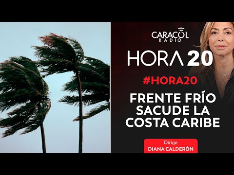 Frente frío golpea el Caribe y deja emergencia en Santa Marta y Córdoba | Hora 20