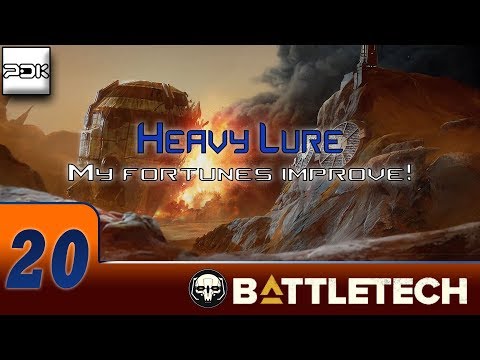 BattleTech #20: Heavy Lure - My fortunes improve!