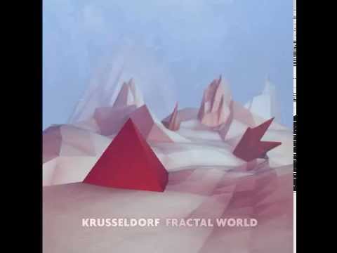 Krusseldorf - Fractal World (Full Album)