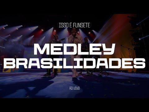 FUN7 - MEDLEY BRASILIDADES  (Ao Vivo)