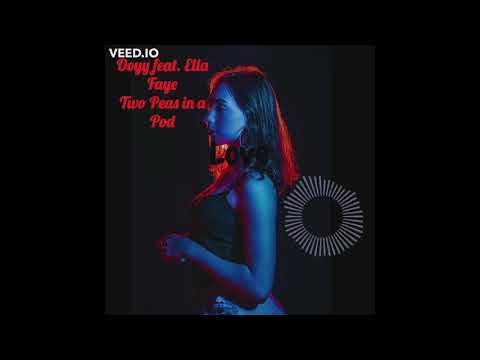 Ooyy feat. Ella Faye - Two Peas in a Pod