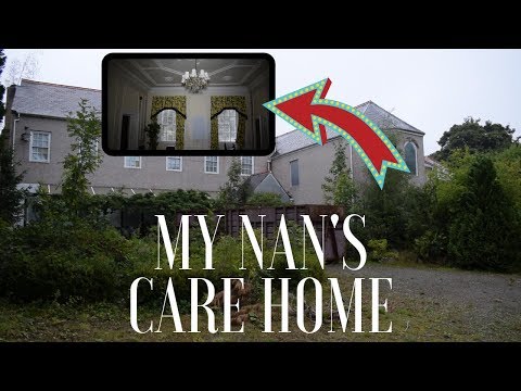 My Nan's Abandoned Care Home