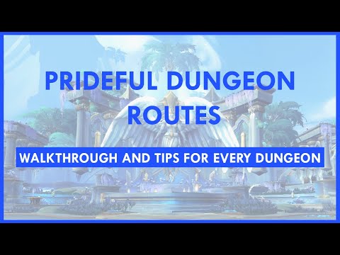 EASY and IN DEPTH Prideful Routes and Tips for EVERY Shadowlands Mythic+ Dungeon