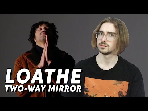AN UNEXPECTED CHANGE! | Loathe - Two-Way Mirror (REACTION)