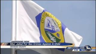 Oswego County man jailed for sex crimes against a child, 2nd time since August