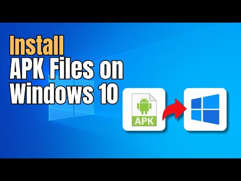 Install and Run APK Files in Windows 10