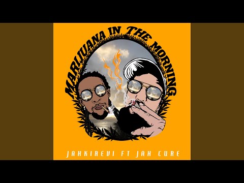 Marijuana In The Morning (feat. Jah Cure)