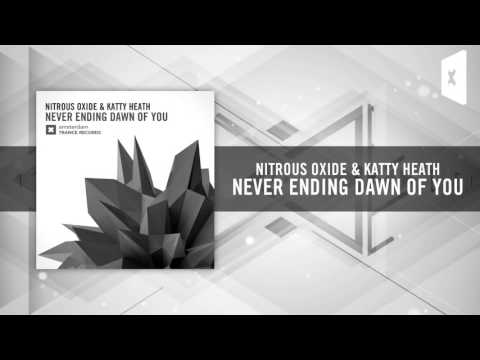 Nitrous Oxide & Katty Heath - Neverending Dawn Of You (Amsterdam Trance)
