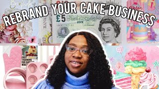 IMPORTANT! It's time to REBRAND and RE-INVENT your Cake Business as a Baker! Here's how#cakebusiness