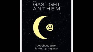 The Gaslight Anthem - National Anthem