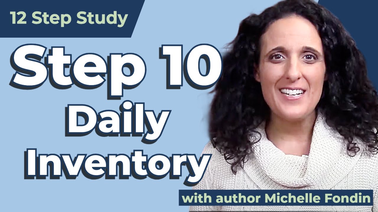 Step 10 AA & Al-Anon | Daily Inventory, Humility, and Growth in Recovery