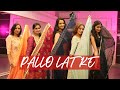 Pallo Latke Shaadi Mein Zaroor Aana Wedding Choreography Pallo Latke Dance Easy Steps