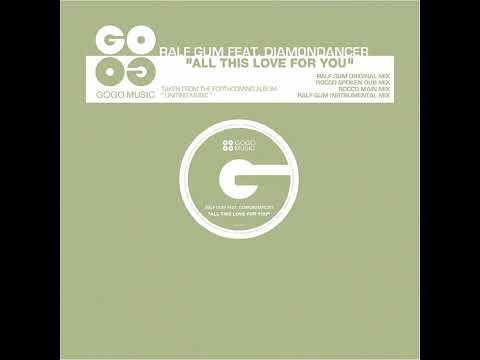 Ralf GUM ft. Diamondancer_All This Love For You (Rocco Spoken Mix) #DeepHouse