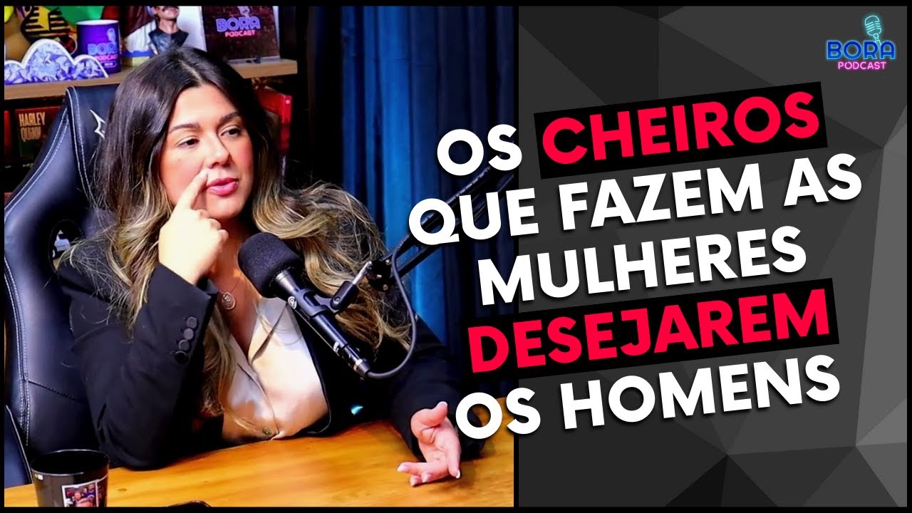 FEROMÔNIO - OS CHEIROS QUE FAZEM AS MULHERS DESEJAREM OS HOMENS | MARI VABO - Cortes do Bora Podcast