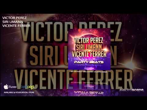 Victor Perez, Siri Umann, Vicente Ferrer - Party Beats