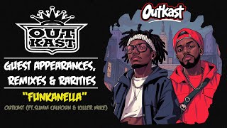 Funkanella - Outkast (featuring Slimm Calhoun &amp; Killer Mike)