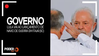 Ao vivo: Lula em Itajaí (SC) para lançamento de navio de guerra