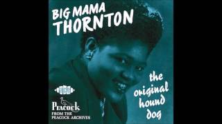 born Dec.11, 1926 Big Mama Thornton "Let's Go Get Stoned"