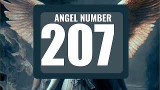 What Does Angel Number 207 Mean Discovering 207 Hidden Messages