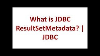 JDBC ResultSetMetaData Interface
