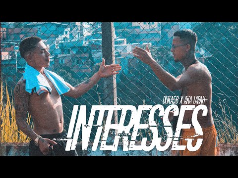 Duka5b - INTERESSES feat. Aka Larah (Prod. Montana) [Clipe Oficial]