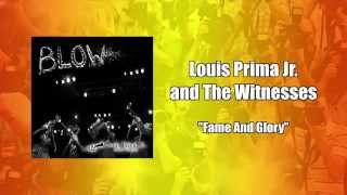 Louis Prima Jr. and the Witnesses - Fame And Glory