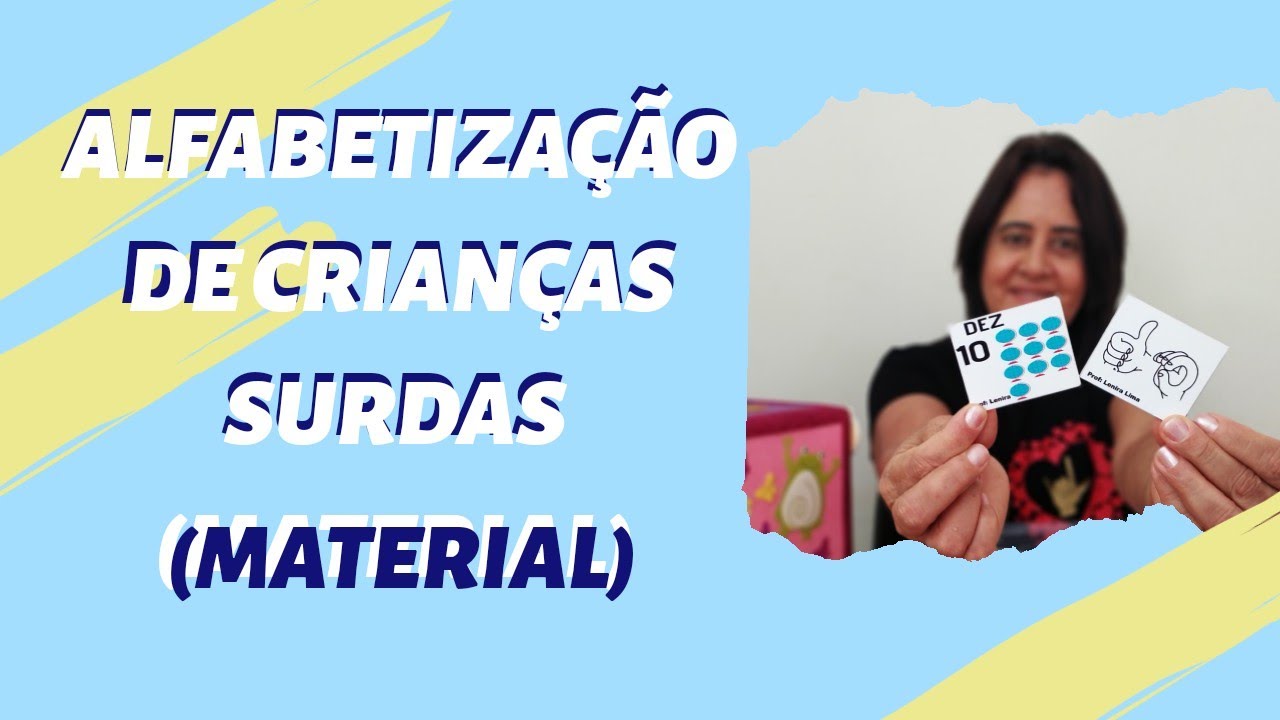 MATERIAL DIDÁTICO | (ALFABETIZAÇÃO DE SURDOS) PROFESSORA LENIRA LIMA